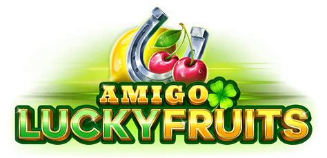 Amigo Lucky Fruits Slot Gratis